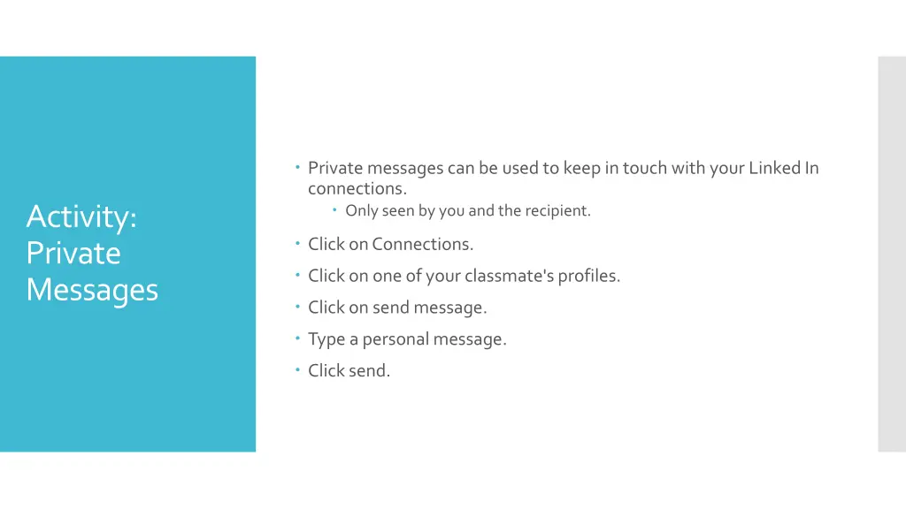 private messages can be used to keep in touch