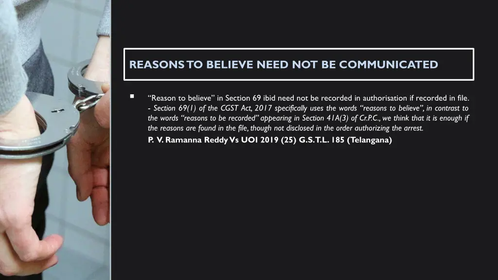 reasons to believe need not be communicated