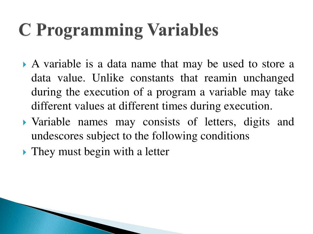 a variable is a data name that may be used