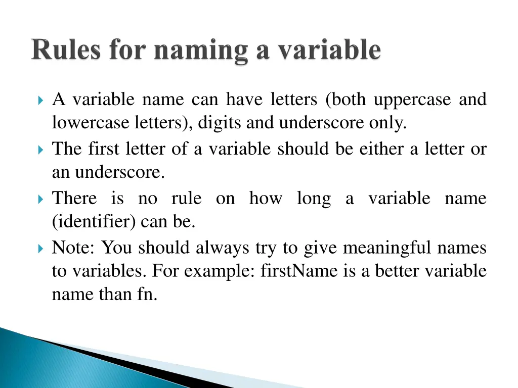 a variable name can have letters both uppercase