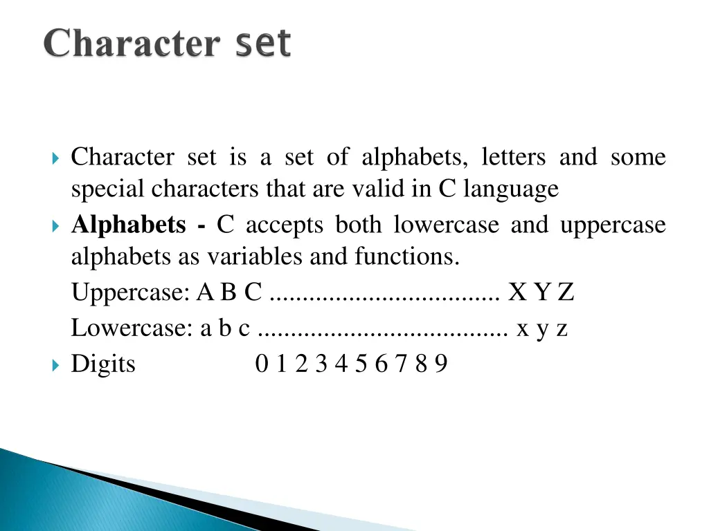 character set is a set of alphabets letters