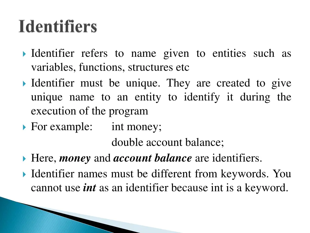 identifier refers to name given to entities such