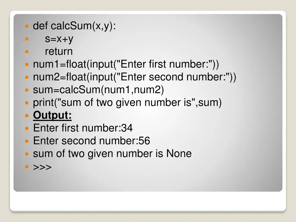 def calcsum x y s x y return num1 float input