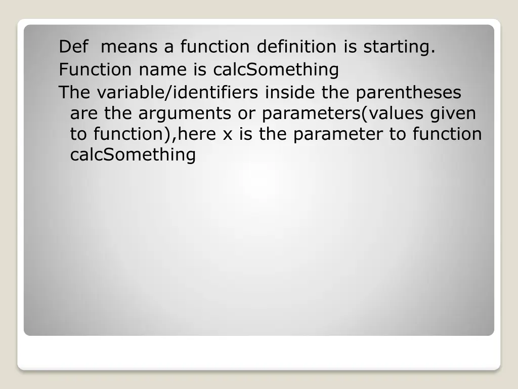 def means a function definition is starting