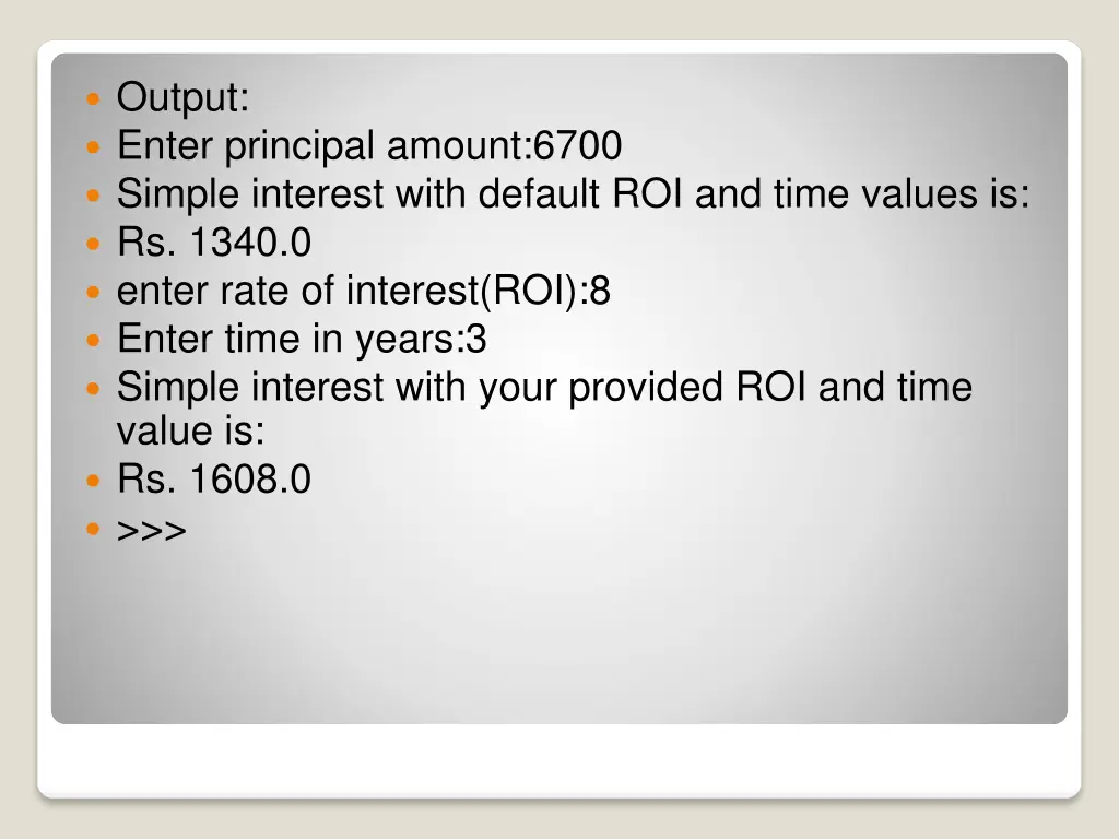 output enter principal amount 6700 simple