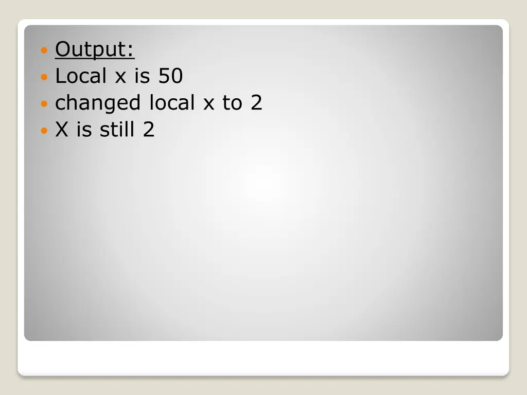 output local x is 50 changed local 1