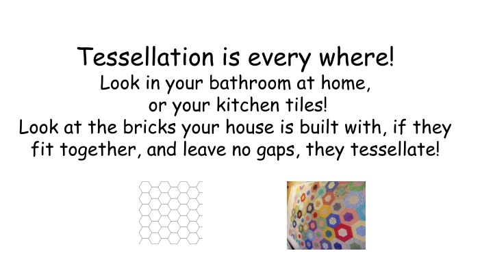 tessellation is every where look in your bathroom