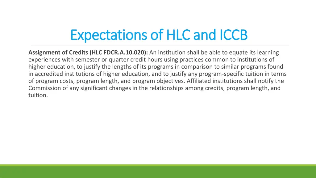 expectations of hlc and iccb expectations