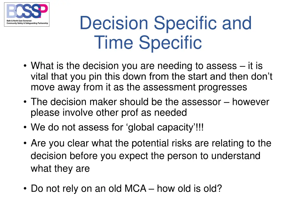 decision specific and time specific