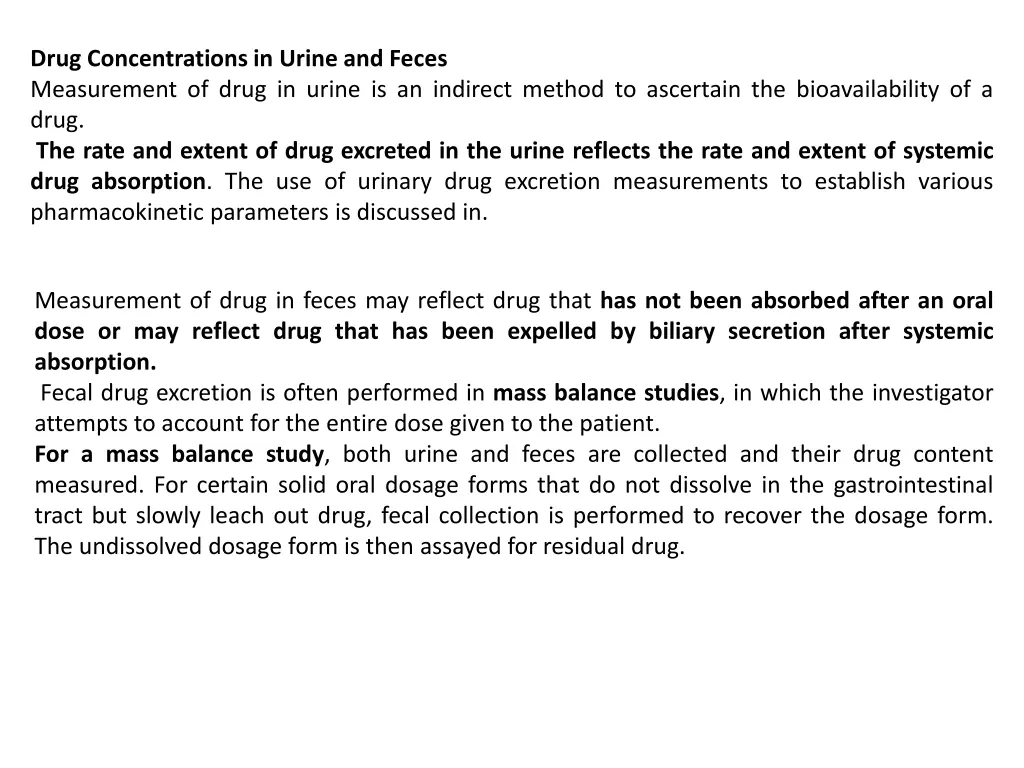 drug concentrations in urine and feces