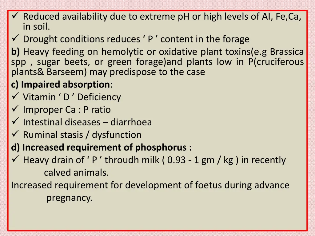 reduced availability due to extreme ph or high