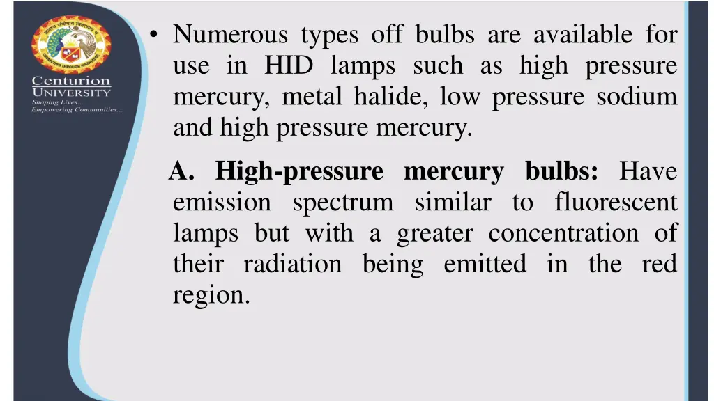 numerous types off bulbs are available