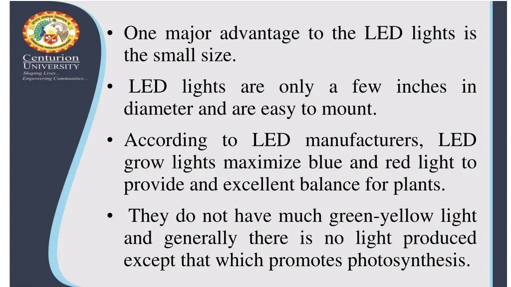 one major advantage to the led lights