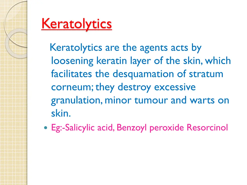 keratolytics