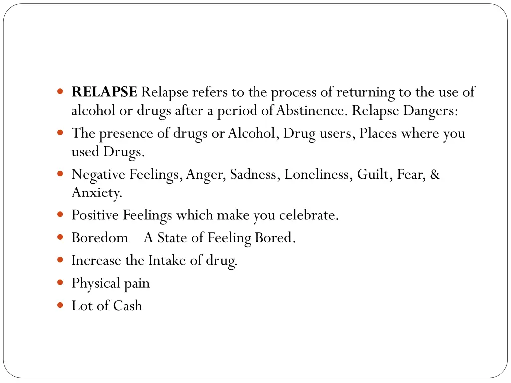 relapse relapse refers to the process