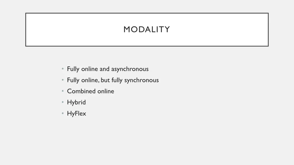 modality