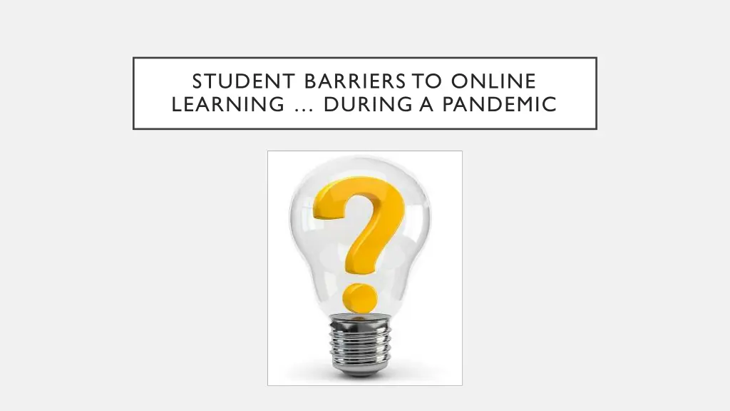 student barriers to online learning during