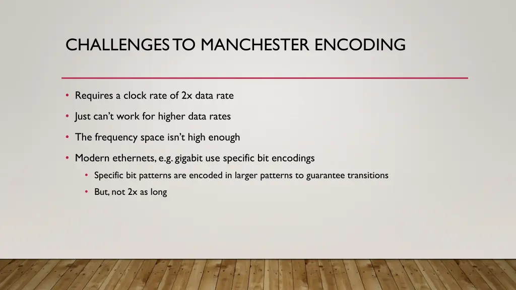 challenges to manchester encoding