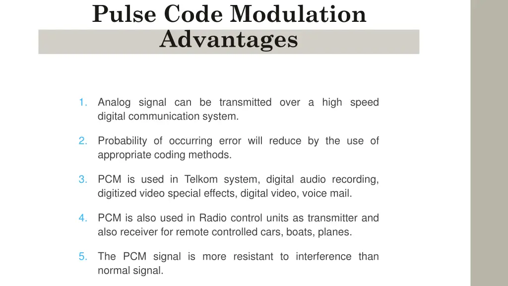 pulse code modulation advantages