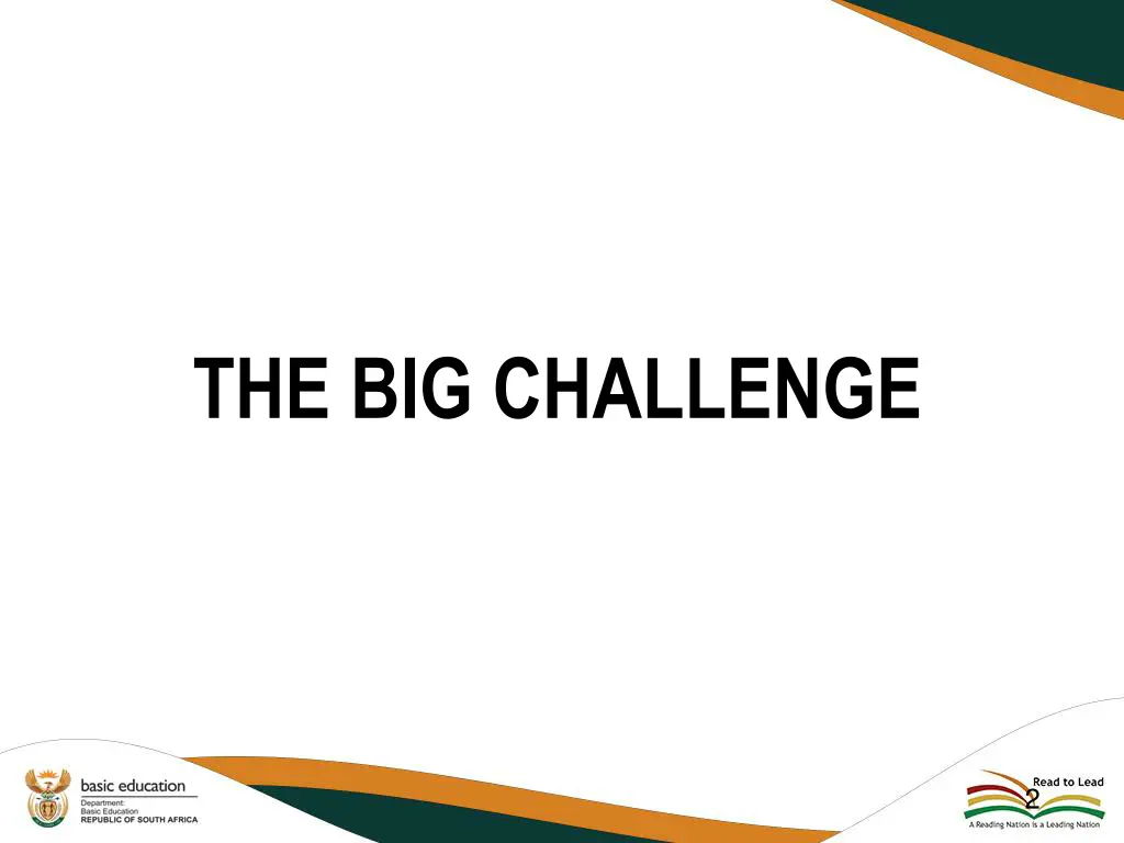 the big challenge