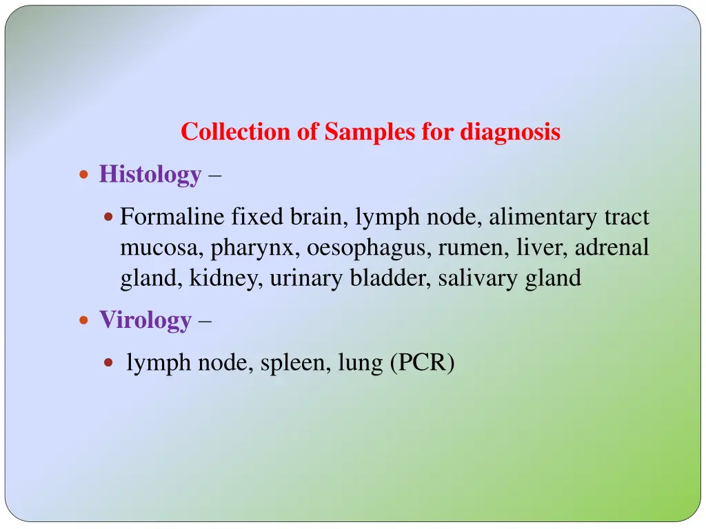 collection of samples for diagnosis