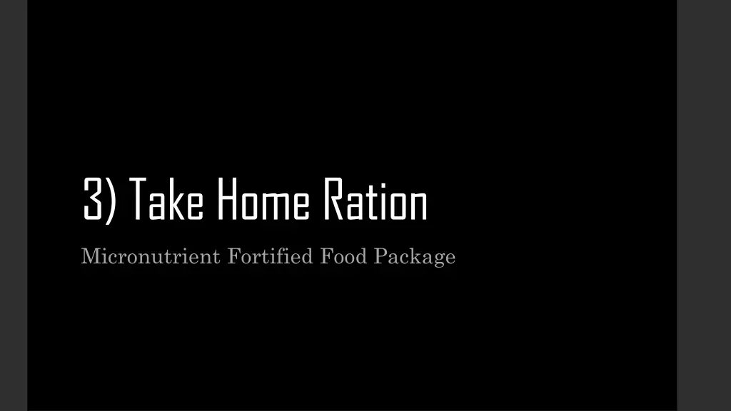 3 take home ration