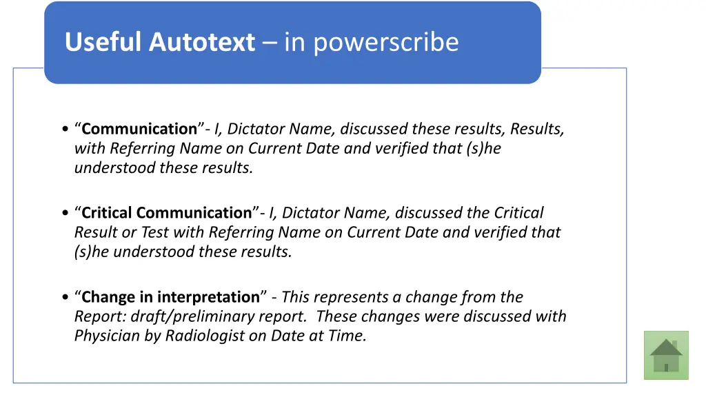 useful autotext in powerscribe