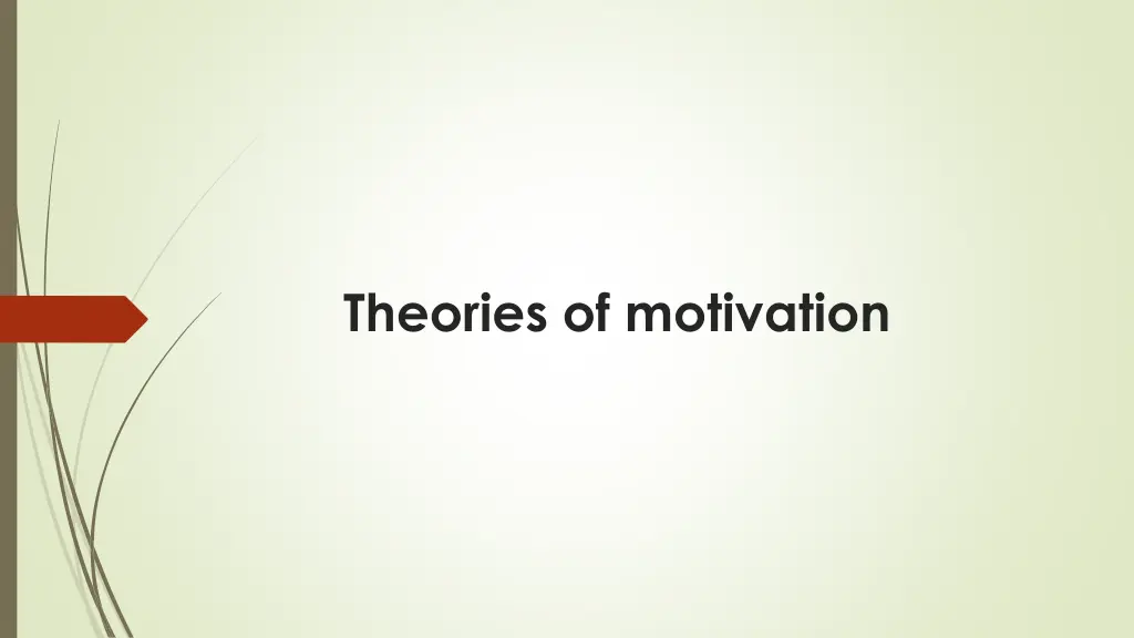 theories of motivation