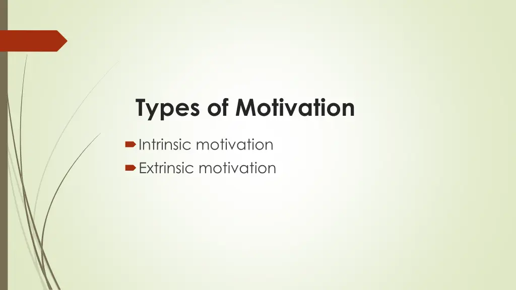 types of motivation