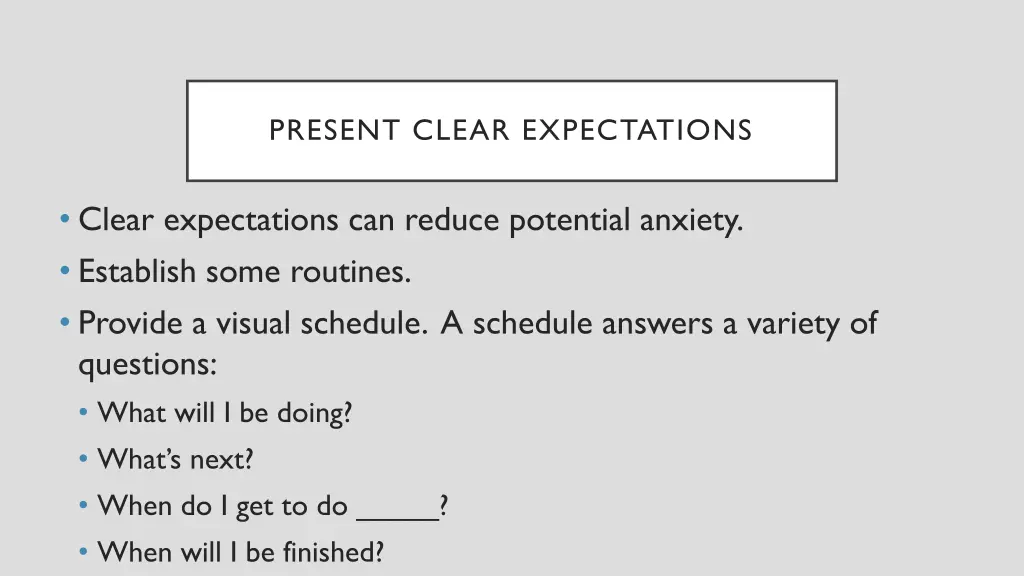 present clear expectations