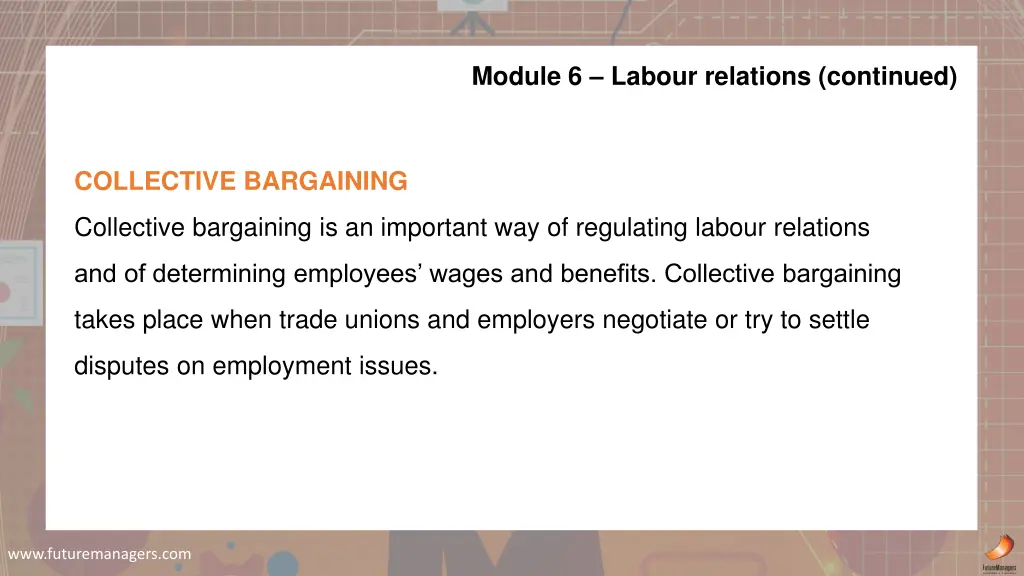 module 6 labour relations continued