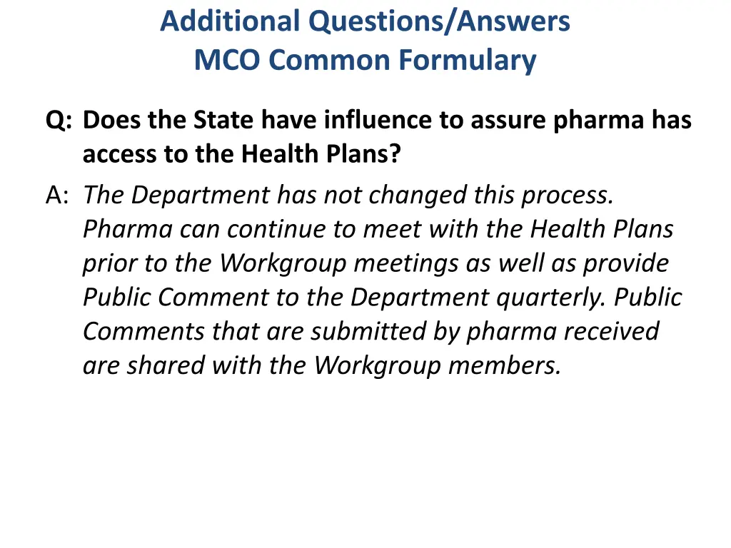 additional questions answers mco common formulary 3