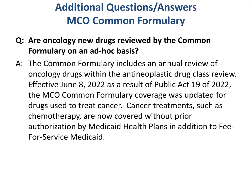 additional questions answers mco common formulary 9