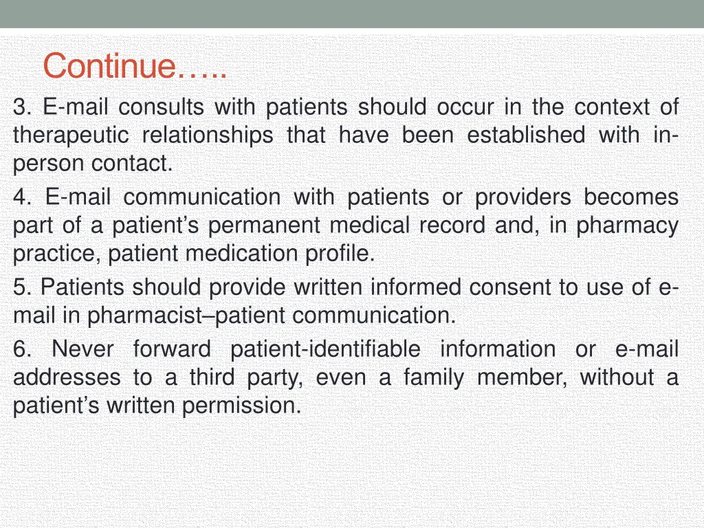 continue 3 e mail consults with patients should