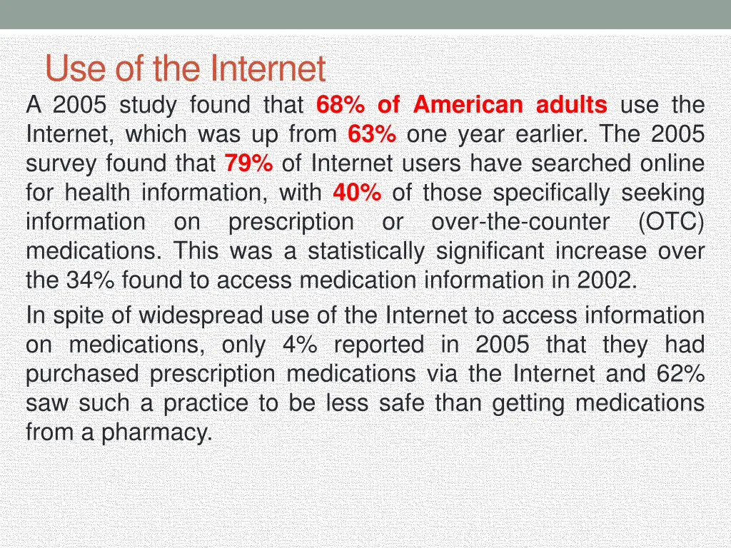 use of the internet a 2005 study found that