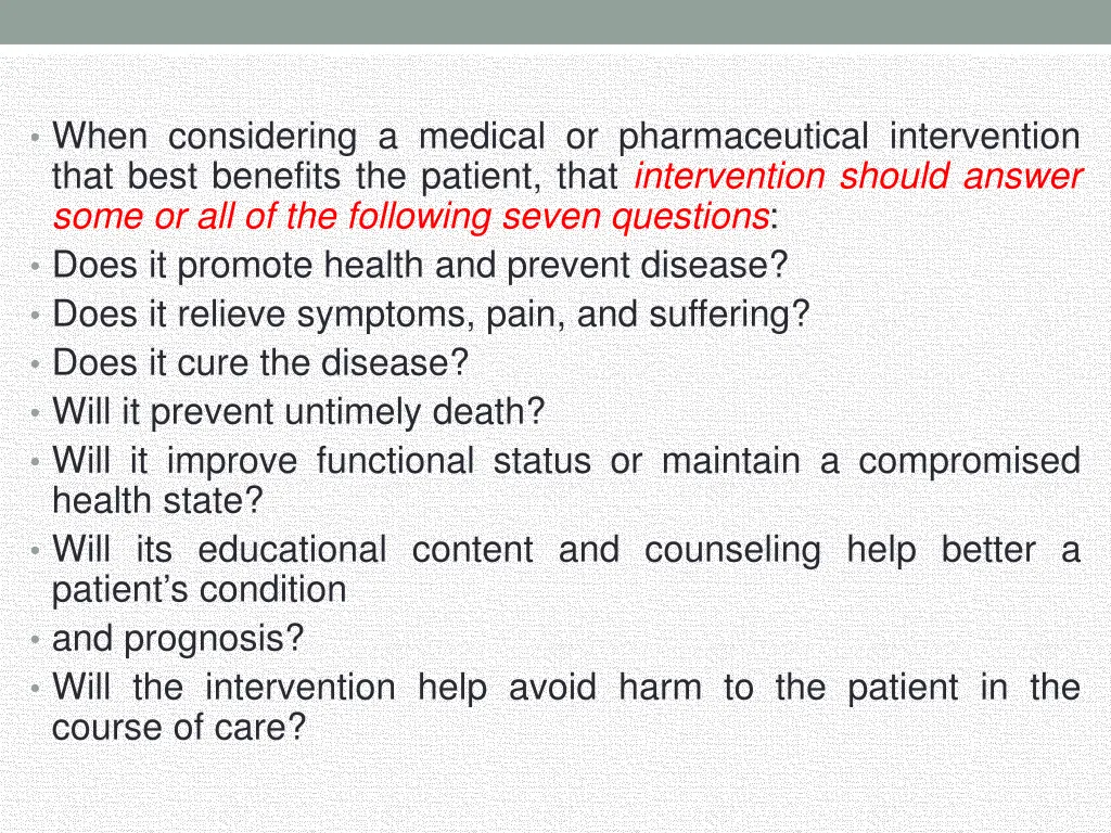 when considering a medical or pharmaceutical