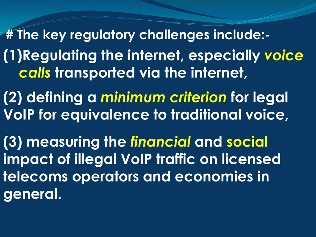 the key regulatory challenges include