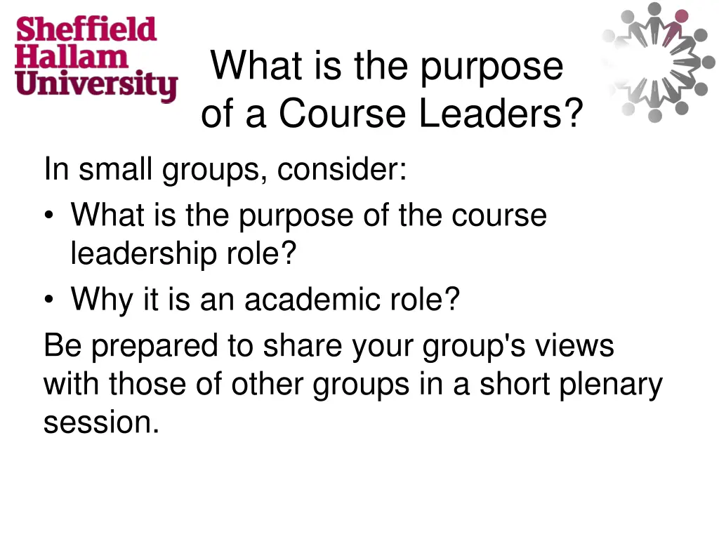 what is the purpose of a course leaders in small