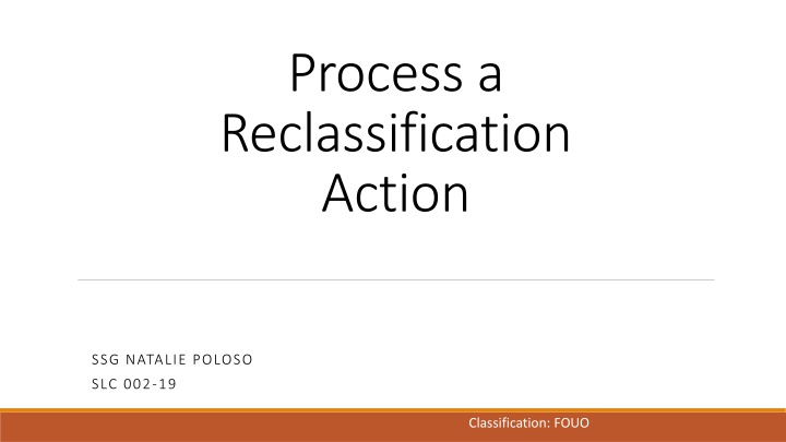 process a reclassification action