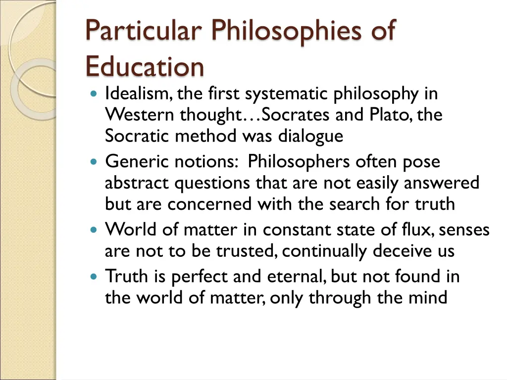 particular philosophies of education idealism