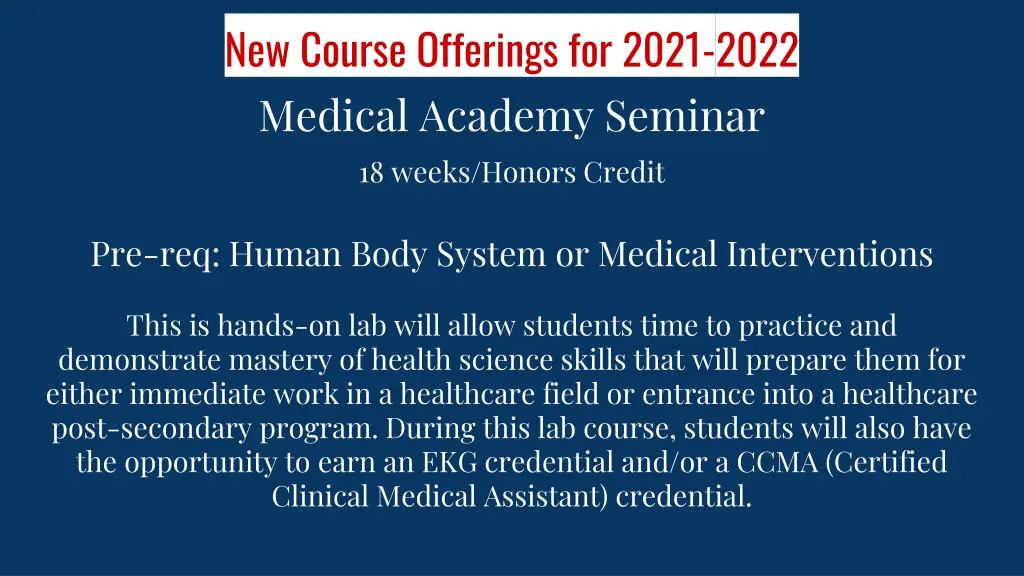 new course offerings for 2021 2022 medical