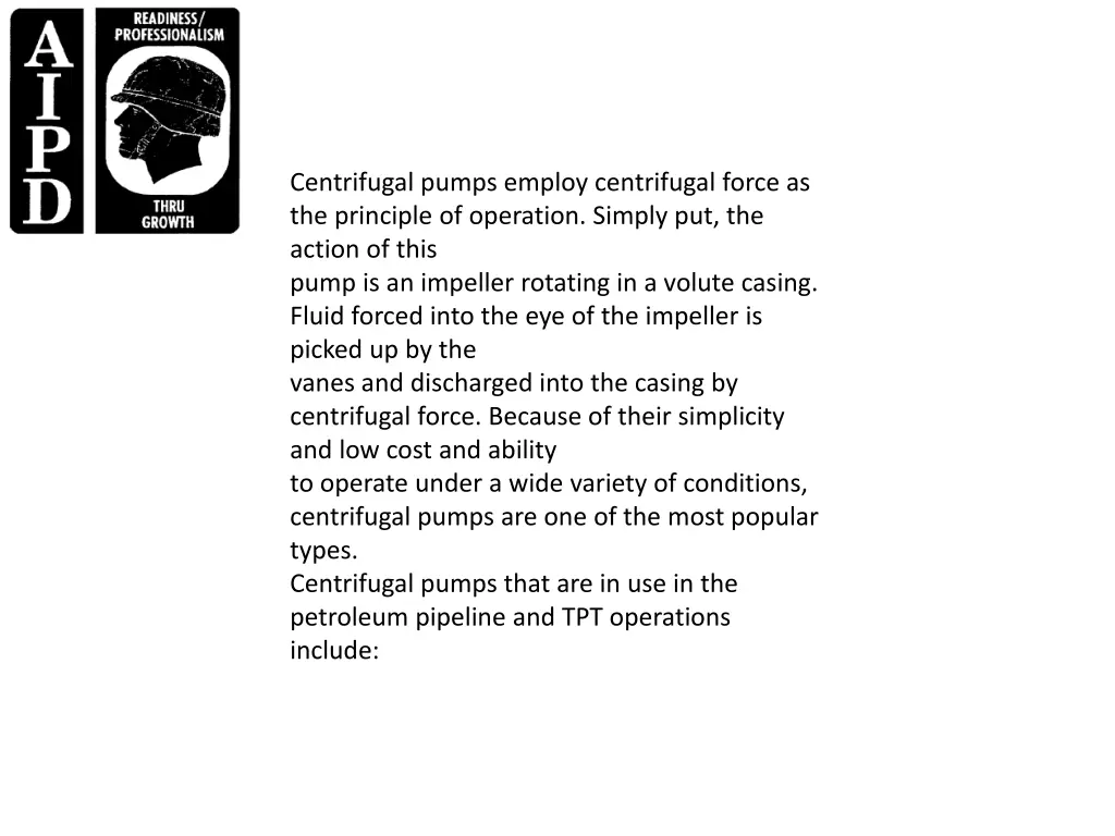 centrifugal pumps employ centrifugal force