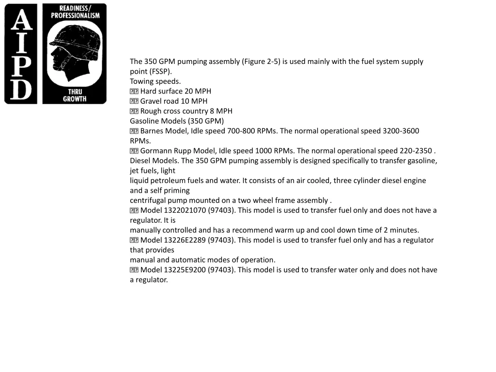 the 350 gpm pumping assembly figure 2 5 is used