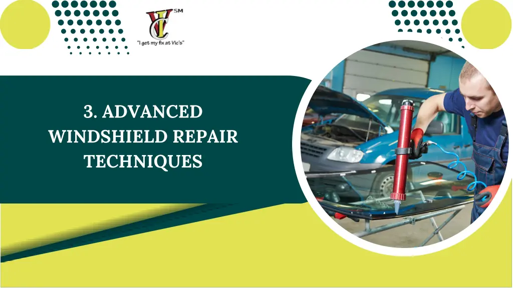 3 advanced windshield repair techniques