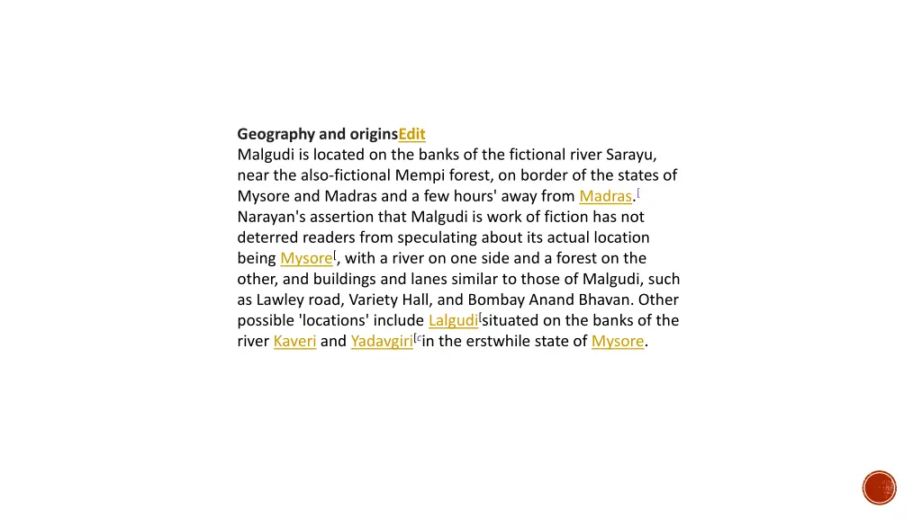 geography and originsedit malgudi is located