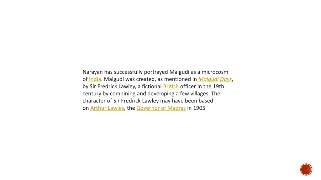 narayan has successfully portrayed malgudi