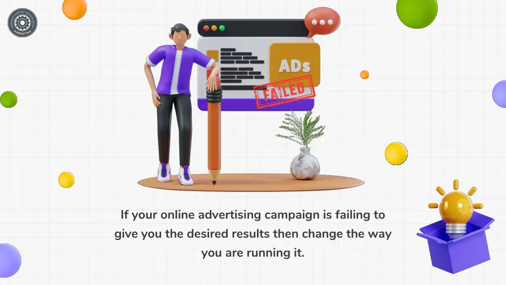 if your online advertising campaign is failing