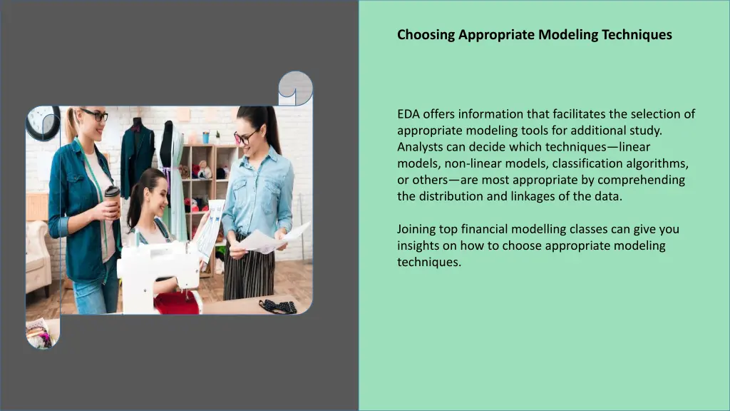 choosing appropriate modeling techniques