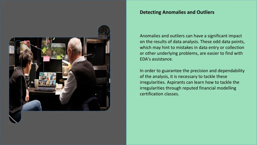 detecting anomalies and outliers