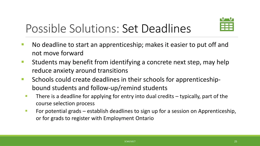 possible solutions set deadlines